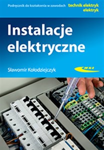 Bild von Instalacje elektryczne Podręcznik do kształcenia w zawodach technik elektryk, elektryk