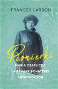 Polska książka : Pionierki ... - Frances Larson