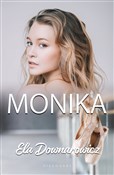 Polska książka : Monika - Elżbieta Downarowicz