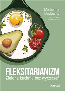 Bild von Fleksitarianizm. Zielona kuchnia bez wyrzeczeń