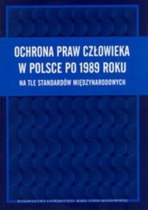 Bild von Ochrona praw człowieka w Polsce po 1989 roku na tle standartów międzynarodowych