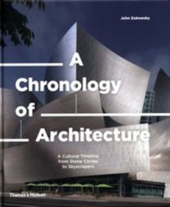 Bild von A Chronology of Architecture A Cultural Timeline from Stone Circles to Skyscrapers