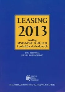 Obrazek Leasing 2013 według MSR/MSSF, KSR, UoR i podatków dochodowych