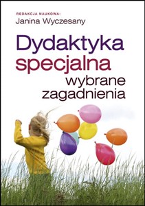 Obrazek Dydaktyka specjalna wybrane zagadnienia