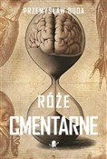 Róże cment... - Przemysław Duda -  Polnische Buchandlung 