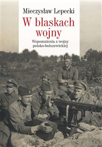 Bild von W blaskach wojny Wspomnienia z wojny polsko-bolszewickiej