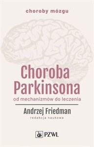Obrazek Choroba Parkinsona Od mechanizmów do leczenia