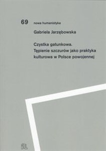 Obrazek Czystka gatunkowa Tępienie szczurów jako praktyka kulturowa w Polsce powojennej