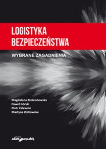 Obrazek Logistyka bezpieczeństwa Wybrane zagadnienia