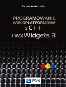 Obrazek Programowanie wieloplatformowe z C++ i wxWidgets 3