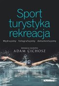 Sport tury... - Adam Cichosz - Ksiegarnia w niemczech