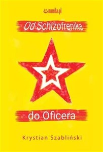 Obrazek Od Schizofrenika do Oficera