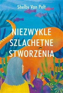 Bild von Niezwykle szlachetne stworzenia