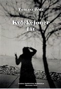 Kolekcjone... - Tomasz Jedz -  Książka z wysyłką do Niemiec 