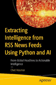 Bild von HOSMER, C: EXTRACTING INTELLIGENCE FROM RSS NEWS FEEDS USING