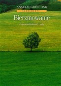 Bierzmowan... - Anselm Grün - buch auf polnisch 