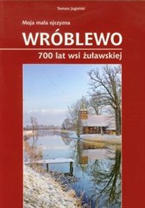 Bild von Wróblewo 700 lat wsi żuławskiej