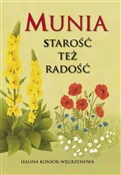 Munia. Sta... - Halina Konior-Węgrzynowa - buch auf polnisch 