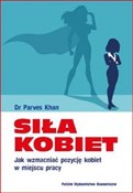 Polska książka : Siła kobie... - Parves Khan