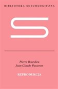 Reprodukcj... - Pierre Bourdieu, Jean-Claude Passeron -  polnische Bücher