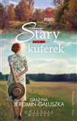 Stary kufe... - Grażyna Jeromin-Gałuszka -  polnische Bücher