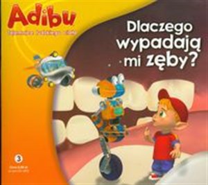 Obrazek Adibu Tajemnice ludzkiego ciała Dlaczego wypadają mi zęby