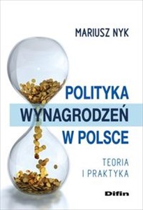 Obrazek Polityka wynagrodzeń w Polsce Teroia i praktyka