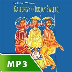 Obrazek [Audiobook] Katechezy o Trójcy Świętej