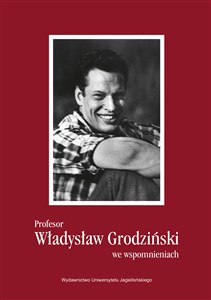 Obrazek Profesor Władysław Grodziński we wspomnieniach