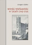 Sejmiki Wi... - Grzegorz Glabisz - buch auf polnisch 