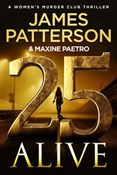 Zobacz : 25 Alive - James Patterson