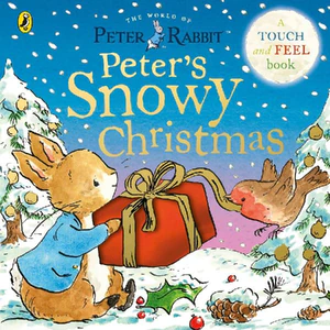 Obrazek POTTER, B: PETER RABBIT: PETER'S SNOWY CHRISTMAS