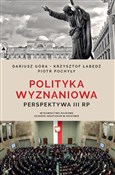 Polityka w... - Dariusz Góra, Krzysztof Łabędź, Piotr Pochyły -  Polnische Buchandlung 
