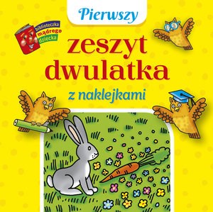 Obrazek Pierwszy zeszyt dwulatka z naklejkami. Biblioteczka mądrego dziecka