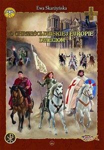 Obrazek O chrześcijańskiej Europie dzieciom