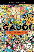 Zobacz : Gaudi Geni... - Hensbergen Gijs van