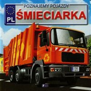 Obrazek Poznajemy pojazdy Śmieciarka