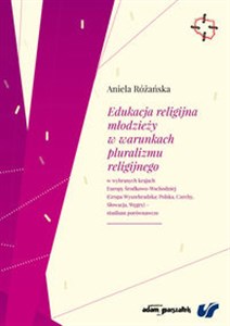 Bild von Edukacja religijna młodzieży w warunkach pluralizmu religijnego w wybranych krajach Europy Środkowo-Wschodniej