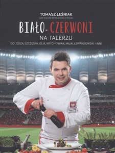 Bild von Biało czerwoni na talerzu Co jedzą Szczęsny, Glik, Krychowiak, Milik, Lewandowski i inni