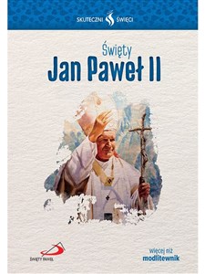 Obrazek Święty Jan Paweł II skuteczni święci