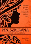 Książka : Mniszkówna... - Katarzyna Droga