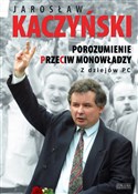 Porozumien... - Jarosław Kaczyński -  fremdsprachige bücher polnisch 