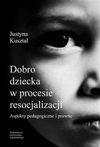 Obrazek Dobro dziecka w procesie resocjalizacji