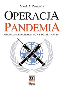 Obrazek Operacja pandemia. Globalna psychoza i nowy totalitaryzm