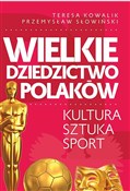 Wielkie dz... - Przemysław Słowiński, Teresa Kowalik -  Polnische Buchandlung 