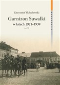 Garnizon S... - Krzysztof Skłodowski - Ksiegarnia w niemczech