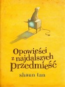 Polska książka : Opowieści ... - Shaun Tan