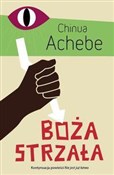 Polska książka : Boża strza... - Chinua Achebe