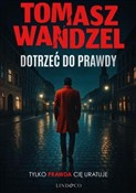 Książka : Dotrzeć do... - Tomasz Wandzel