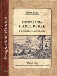 Obrazek Rozważania harcerskie w dziesięciu gawędach